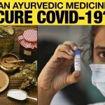 COVID-19 Treatment: 4 Ayurvedic Medicines To Go For Clinical Trial | NewsMo